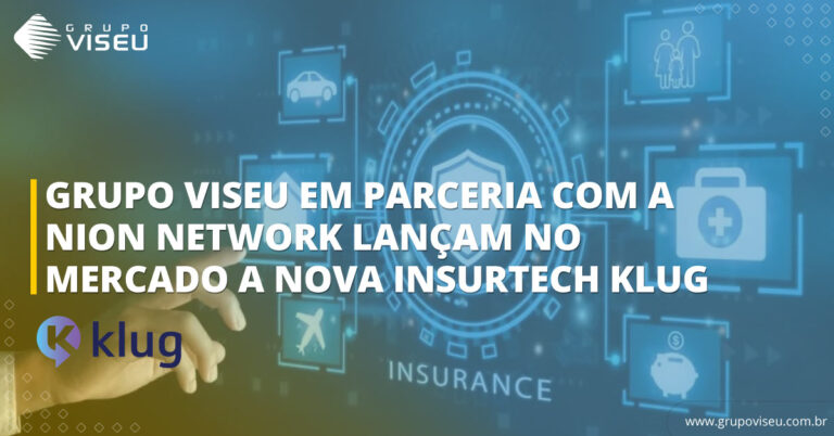 Grupo Viseu em parceria com a Nion Network lançam no mercado a nova Insurtech Klug