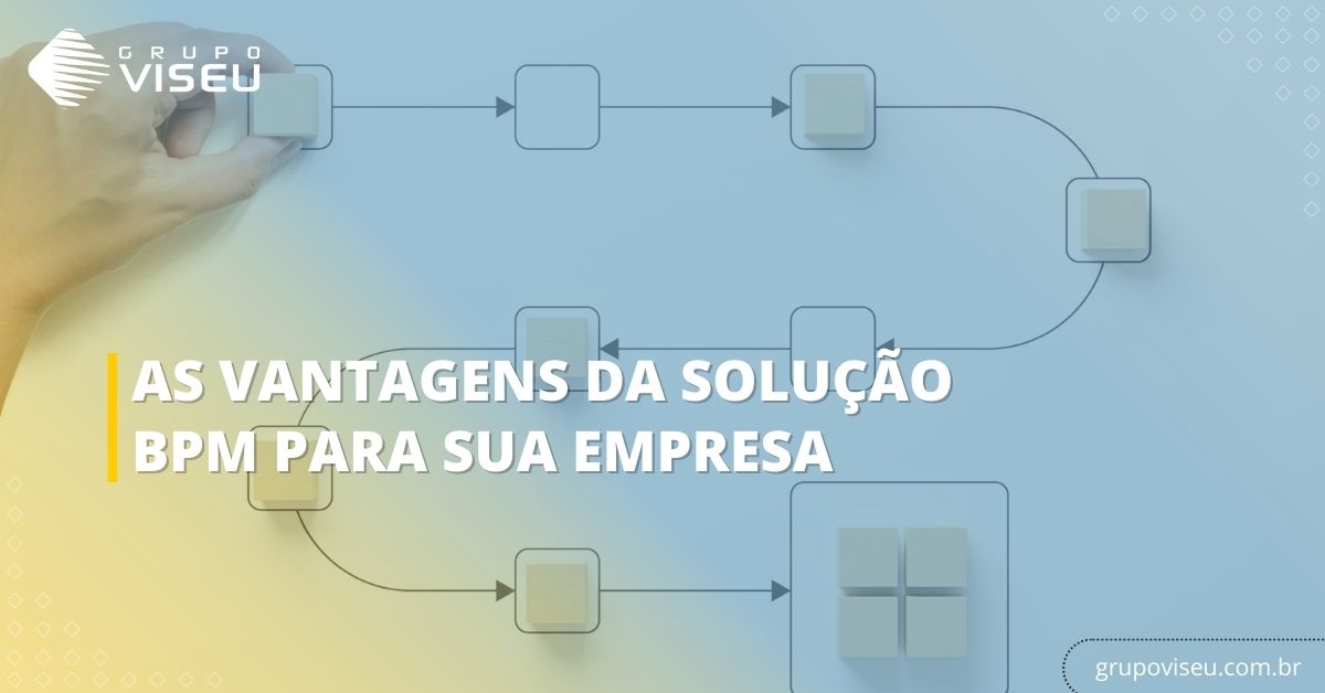 Leia mais sobre o artigo As vantagens da solução BPM para sua empresa