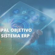 Principal objetivo de um sistema ERP
