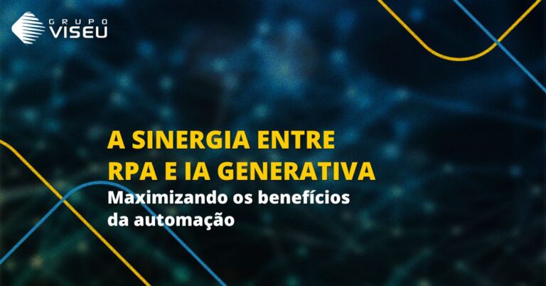 A sinergia entre RPA e IA Generativa: Maximizando os benefícios da automação