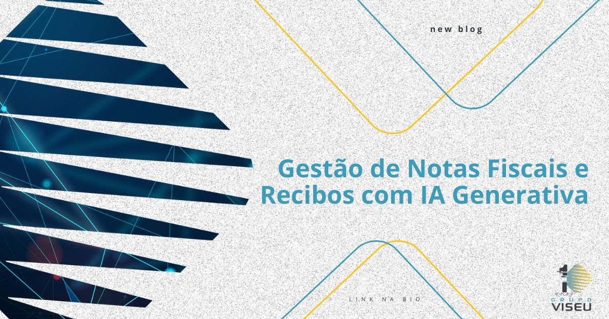 No momento, você está visualizando Gestão de Notas Fiscais e Recibos com IA Generativa