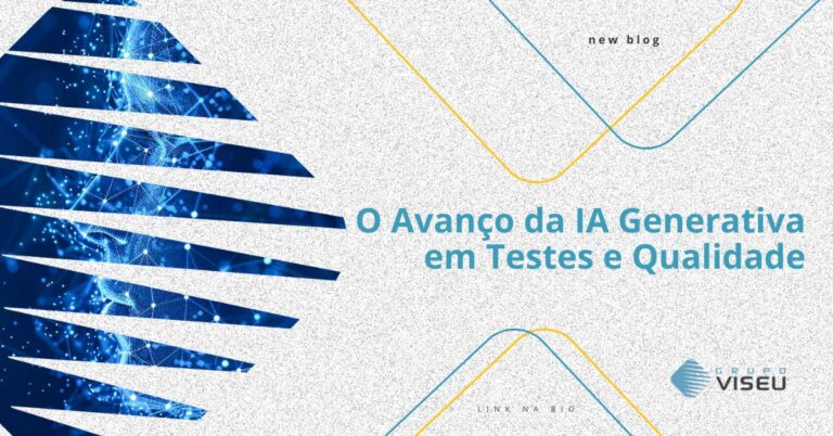 O Avanço da IA Generativa em Testes e Qualidade